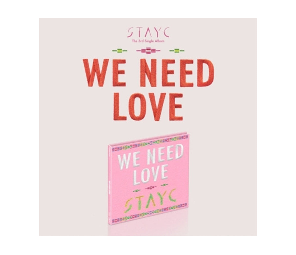 STAYC - [WE NEED LOVE] Digipack Ver. – Korea Box