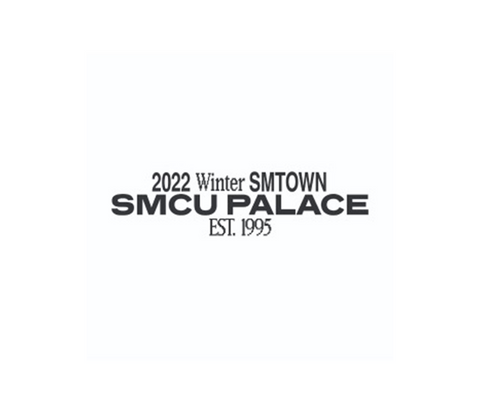 2022 Winter SMTOWN : SMCU PALACE [ARTIST OPTIONS]